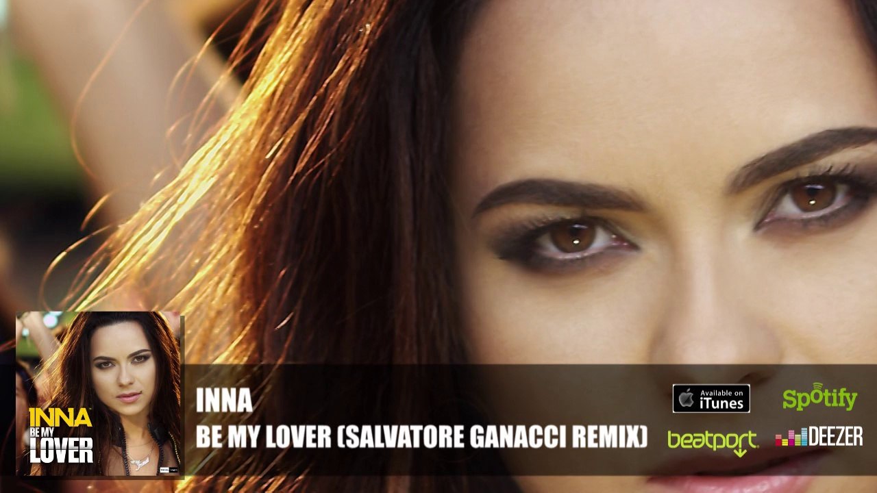 Inna Be My Lover Salvatore Ganacci Remix