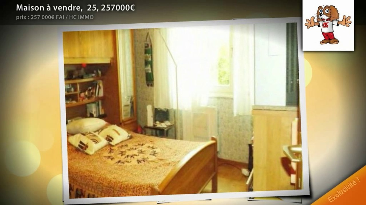 Maison à vendre,  25, 257000€