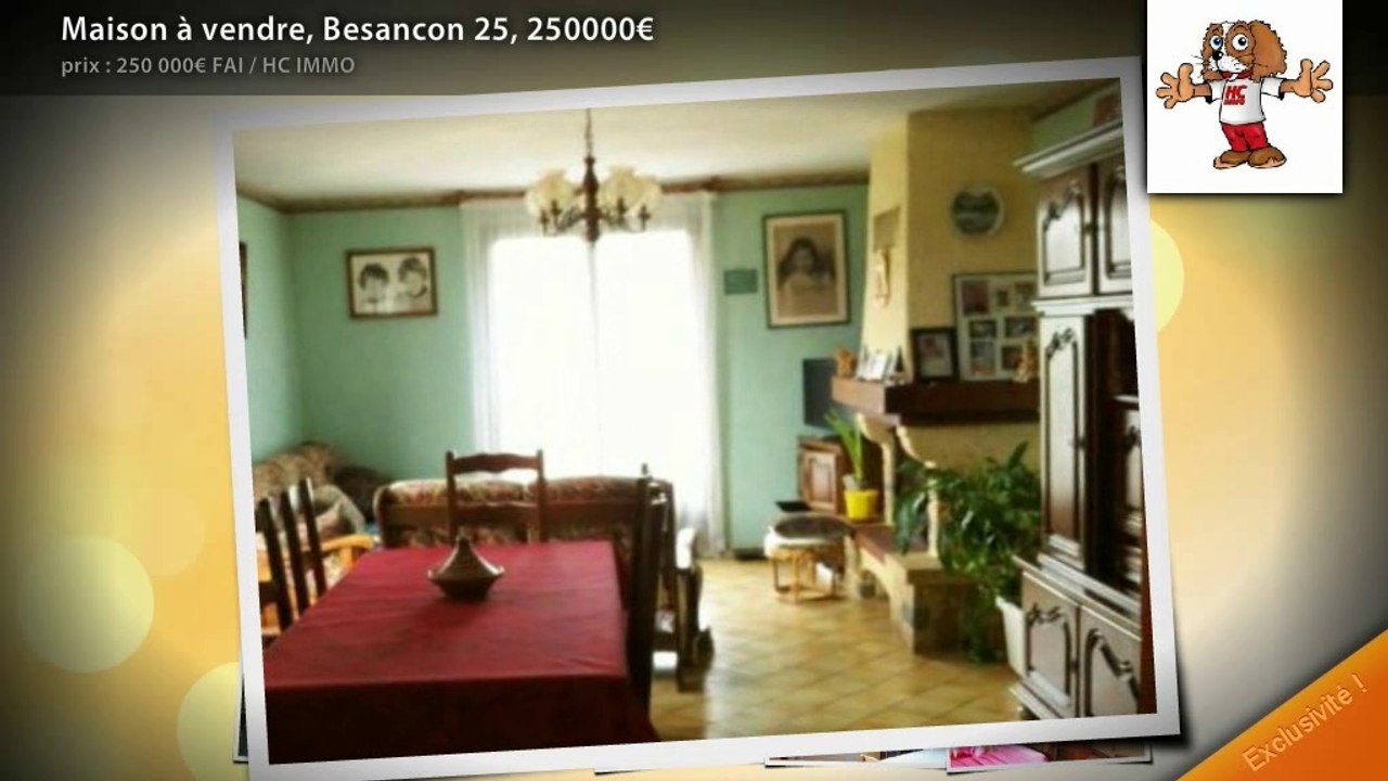 Maison à vendre, Besancon 25, 250000€