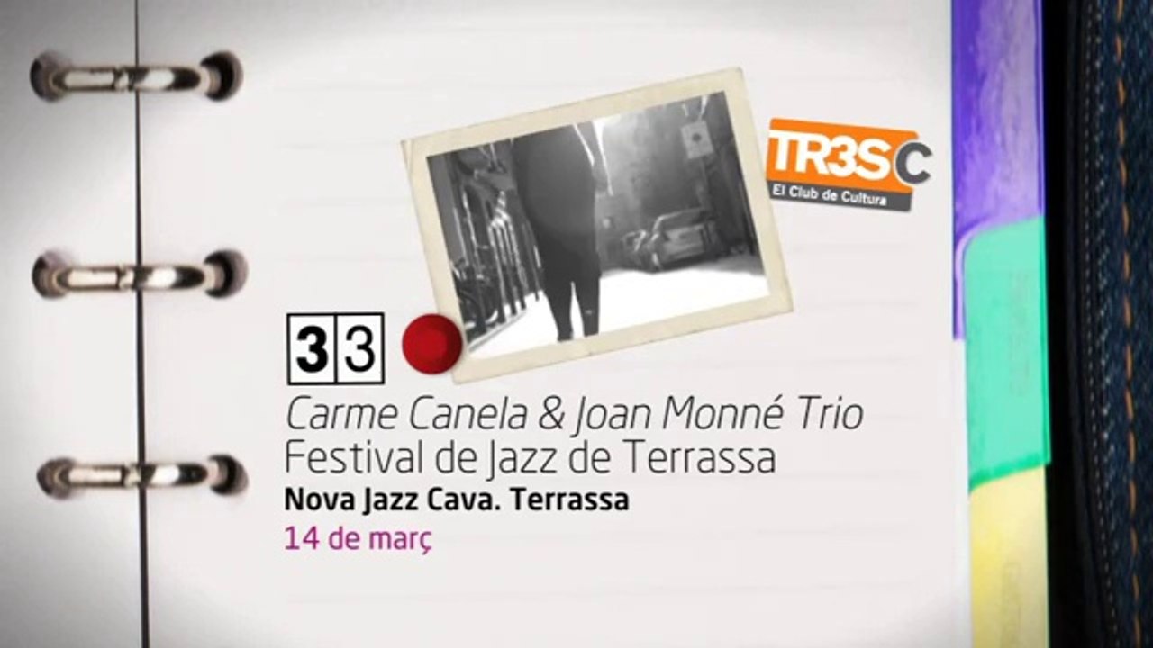 TV3 - 33 recomana - Carme Canela & Joan Monné Trio. Festival de Jazz de Terrassa. Nova Jazz Cava