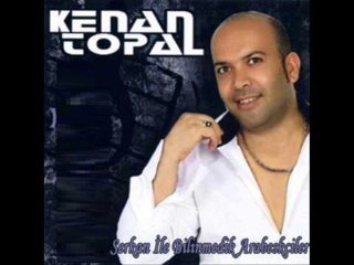 Kenan Topal - Yalnızım Dostlarım