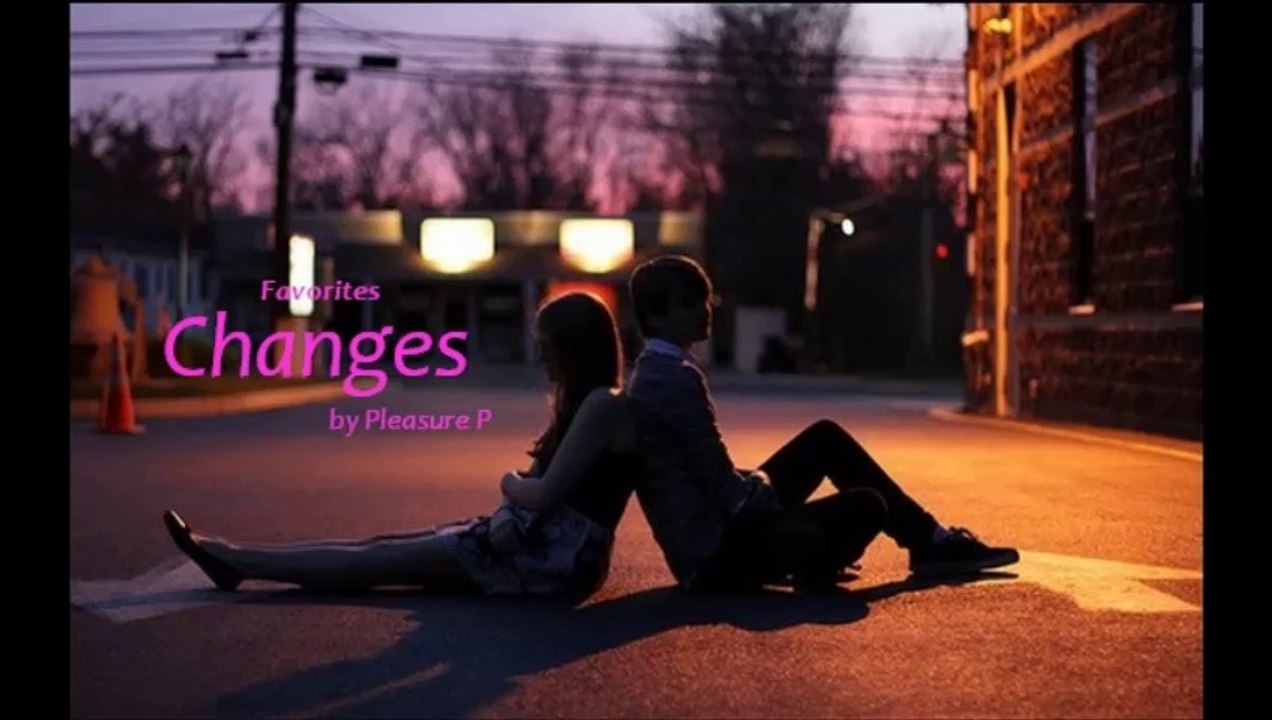 Changes by Pleasure P (R&B - Favorites)
