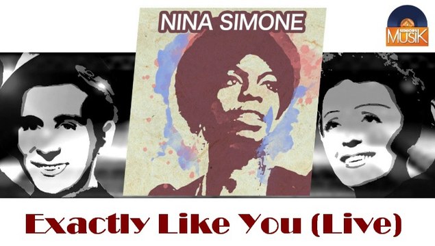 Nina Simone - Exactly Like You (Live) (HD) Officiel Seniors Musik
