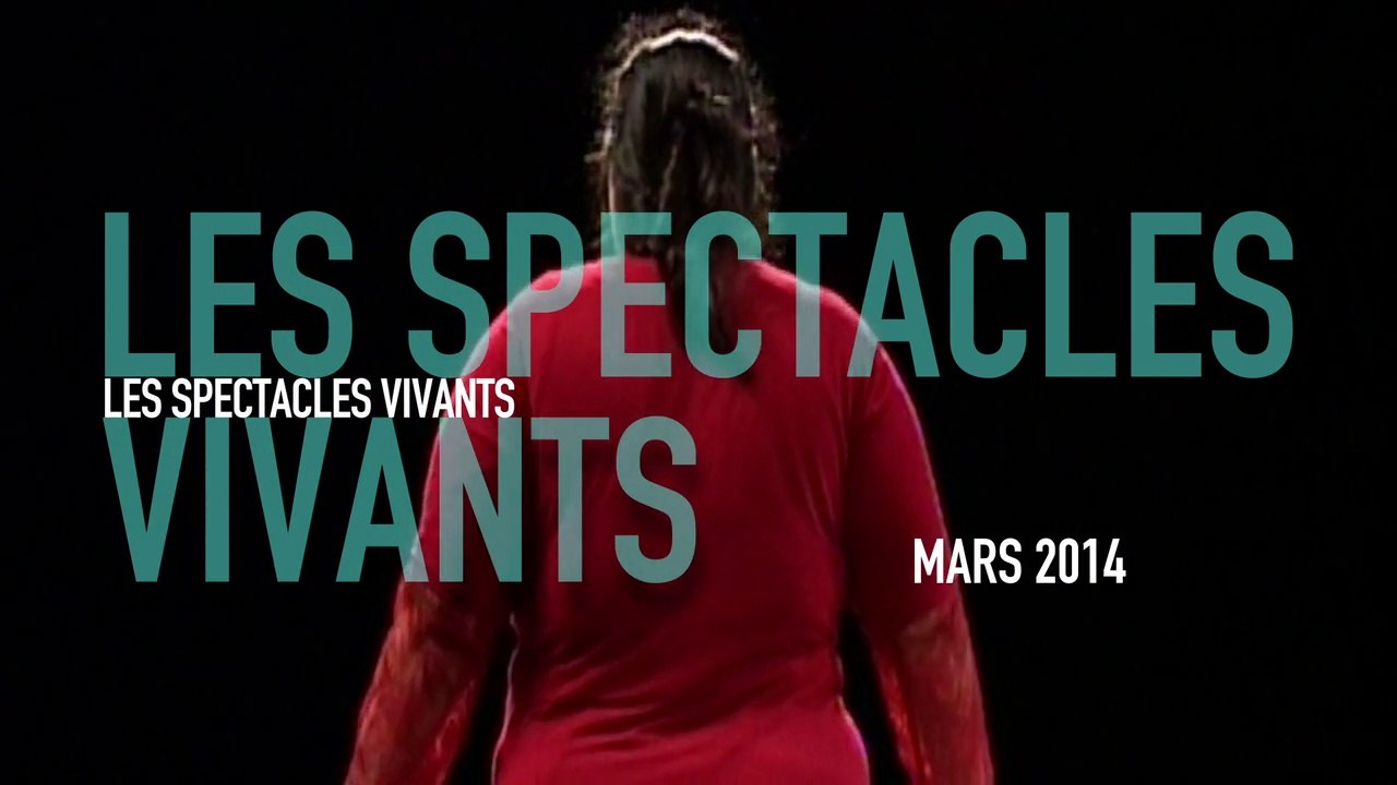 Spectacles vivants | Mars 2014