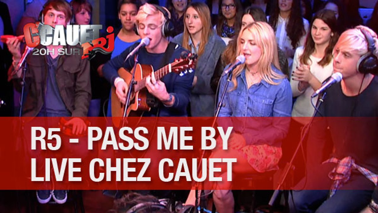 R5 - Pass Me By - Live