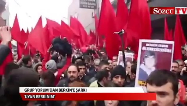 Grup Yorum 'Uyan Berkinim' dedi