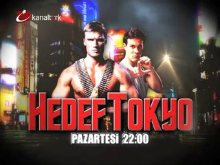 "HEDEF TOKYO" 21 Ocak Pazartesi akşamı saat 22:00'de Kanaltürk sinema kuşağında...