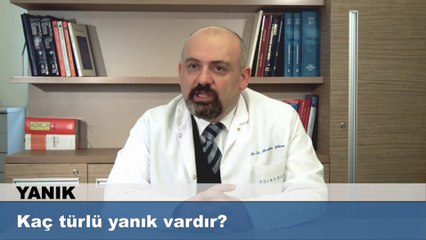 Kaç türlü yanık vardır?