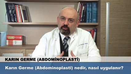 Karın germe (Abdominoplasti) nedir nasıl uygulanır?