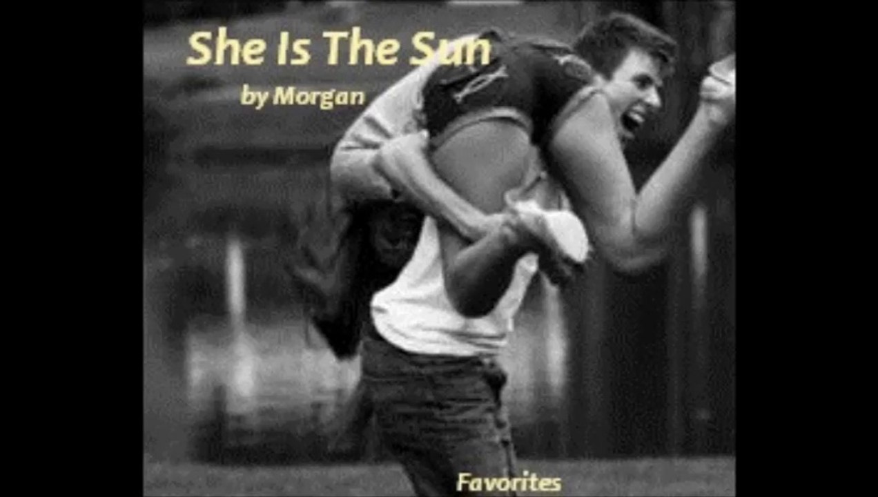 She Is The Sun by Morgan (R&B - Favorites)