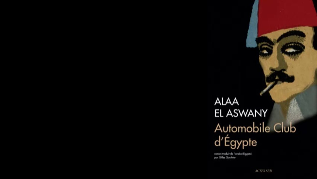 Extrait "Automobile Club d'Égypte" d'Alaa El Aswany [Arabe]