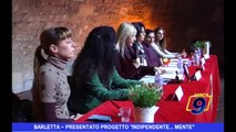 Barletta | Presentato Progetto Indipente...mente