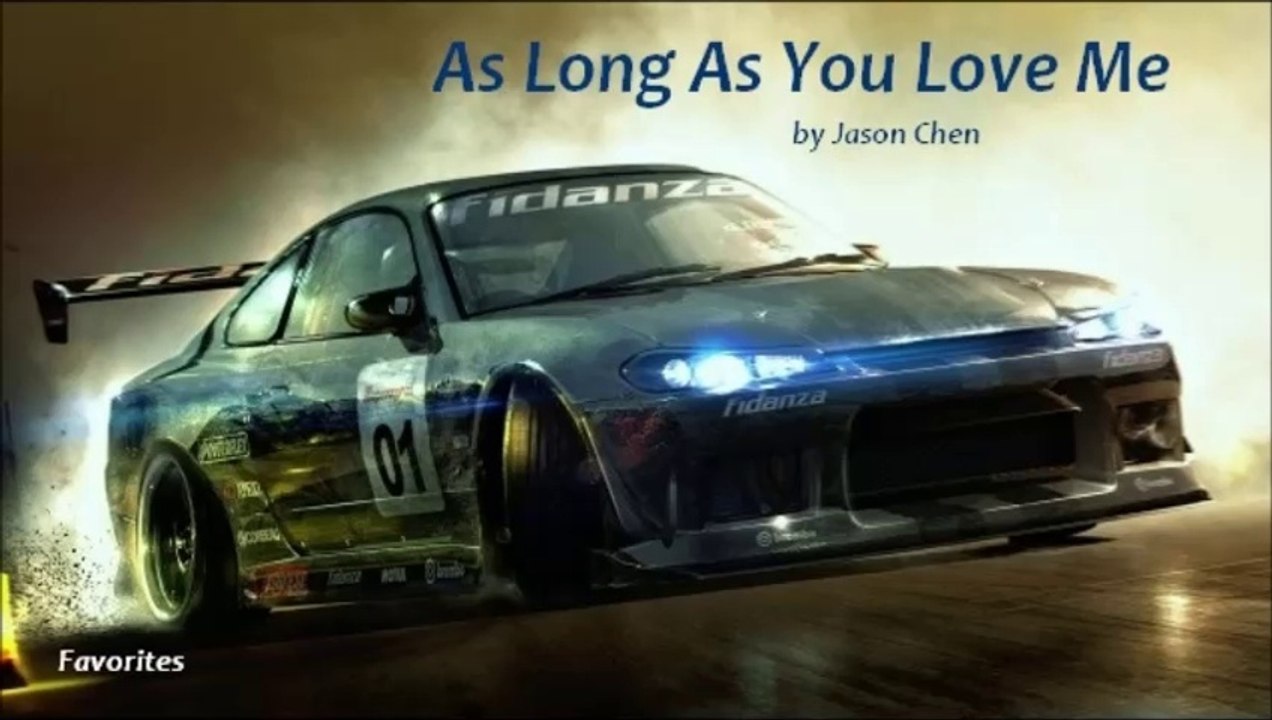 As Long As You Love Me by Jason Chen (Cover - Favorites)