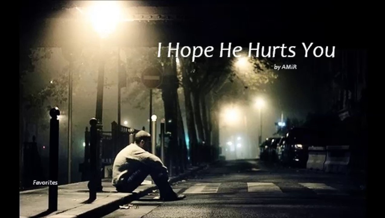I Hope He Hurts You by AMiR (R&B - Favorites)