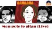 Barbara - Mon pote le gitan (live) (HD) Officiel Seniors Musik