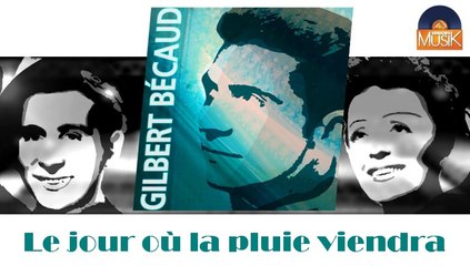 Gilbert Bécaud - Le jour où la pluie viendra (HD) Officiel Seniors Musik