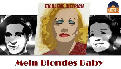 Marlene Dietrich - Mein Blondes Baby (HD) Officiel Seniors Musik