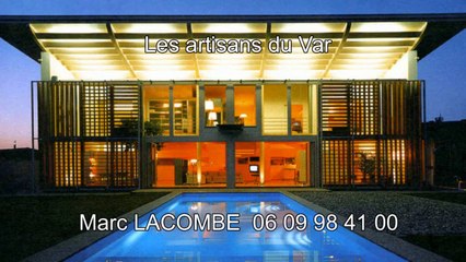 Travaux d'une villa à Fréjus - 06 09 98 41 00 - Marc LACOMBE