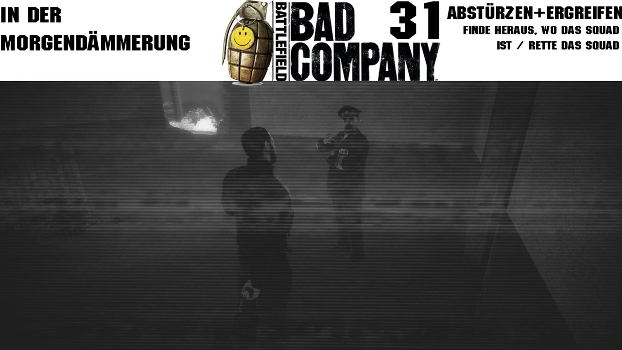 Let's play battlefield: bad company - #31 - in der morgendämmerung