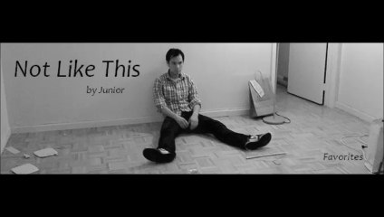 Not Like This by Junior (R&B - Favorites)