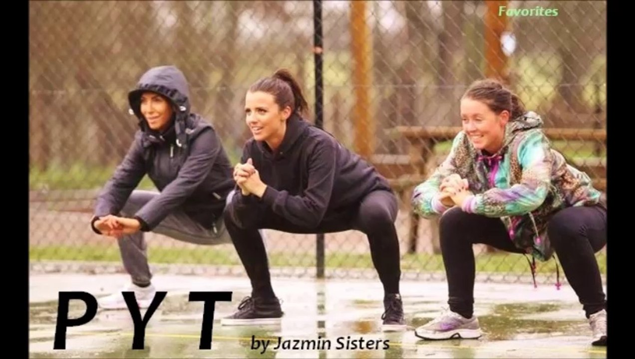 PYT by Jazmin Sisters (R&B - Favorites)