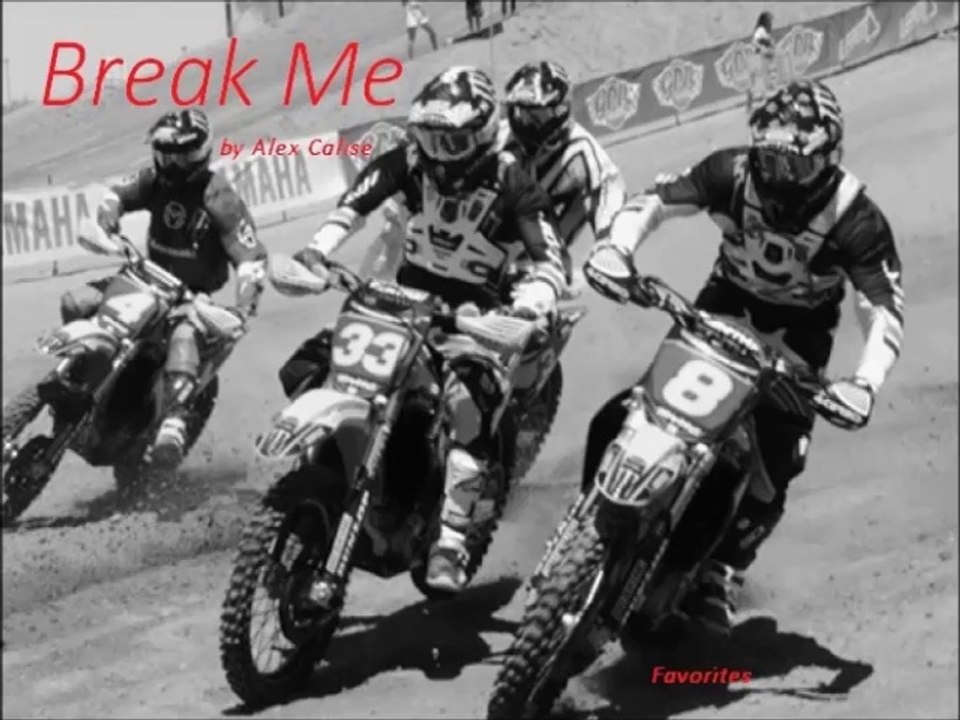 Break Me by Alex Calise (Favorites)