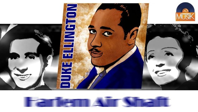 Duke Ellington - Harlem Air Shaft (HD) Officiel Seniors Musik