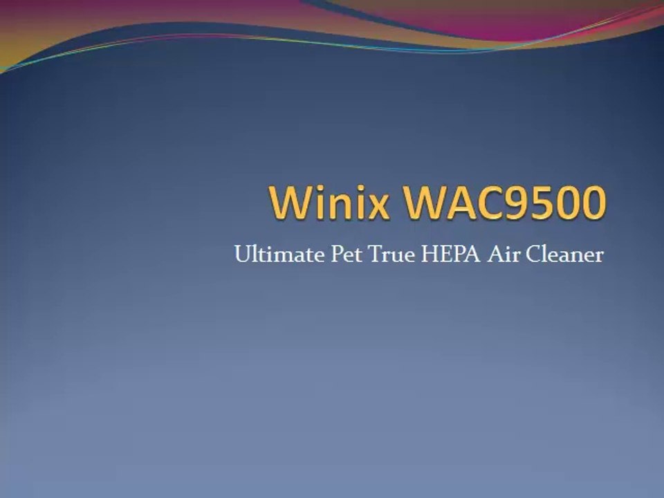 Winix WAC9500 Ultimate Pet True HEPA Air Cleaner Review