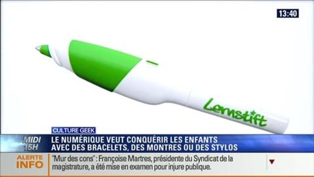 Culture Geek: Bracelet jouet, montre GPS, stylo vibrant, le numérique n'oublie pas les enfants - 14/03