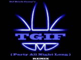 TGIF (Party All Night Long) - [Remix] - Brick Casey
