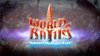 World of Battles Morningstar Trailer