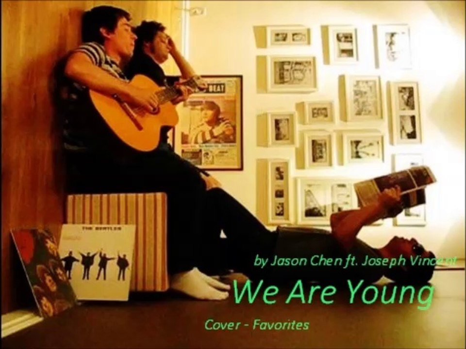 We Are Young by Jason Chen ft. Joseph Vincent (Cover - Favorites)