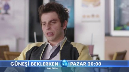 Güneşi Beklerken 37.Bölüm Fragmanı