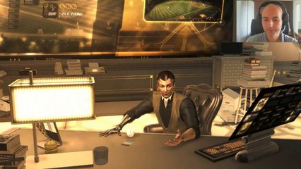 DEUS Ex : Human Revolution : Ep.22 Fantacam Playthrough Fr HD par TheFantasio974