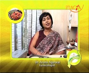 Dr. Aruna Agarwal shared what food Is effective In Leucorrhoea
