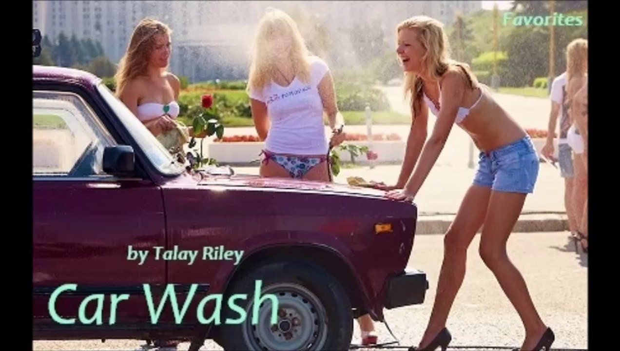 Car Wash by Talay Riley (R&B - Favorites)