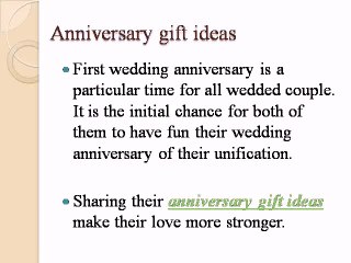 Ideas about the first anniversary gifts