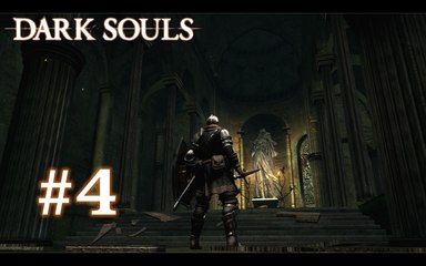 Dark Souls [4] - "La paroisse des morts vivants"