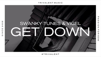 Swanky Tunes & Vigel - Get Down (Teaser)