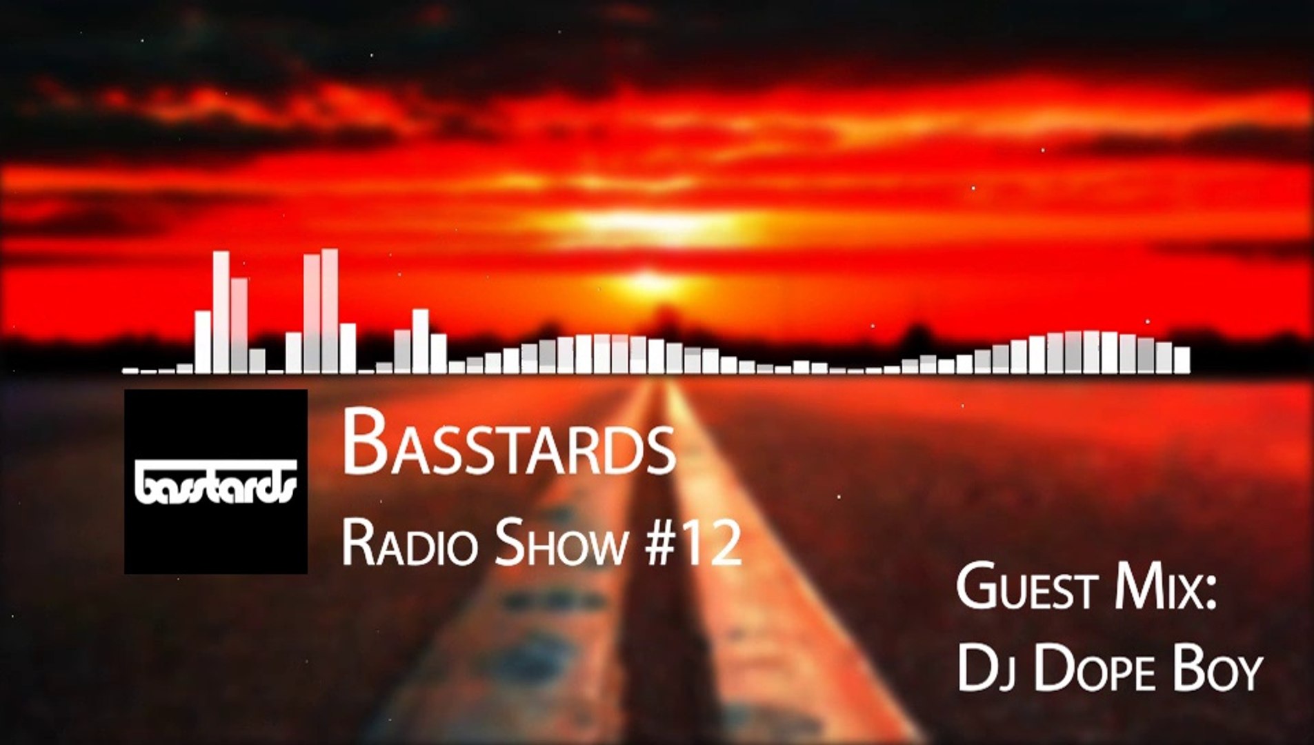 ⁣Basstards Radio Show #12 - With Guest Mix by: Dj Dope Boy