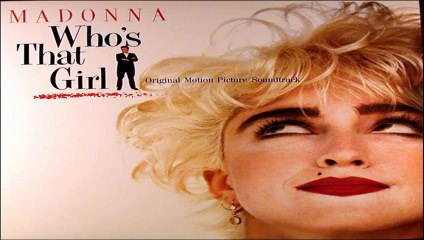 Madonna - Who's That Girl