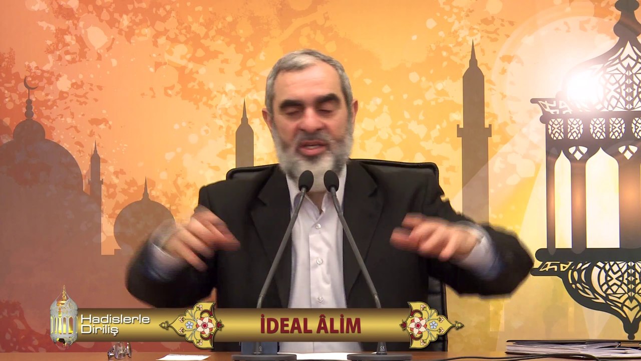 33) Hadislerle Diriliş - İDEAL ÂLİM - Nureddin Yıldız - Sosyal Doku Vakfı