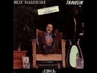 Billy Hallquist."Travelin"1976 US Folk Rock