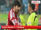 Çaykur Rizespor 2 - 2 Beşiktaş