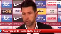 Antalyaspor'da Hakan Kutlu Sesleri