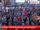 Erdoğan: ''CHP ile Pensilvanya aynı safta buluştu