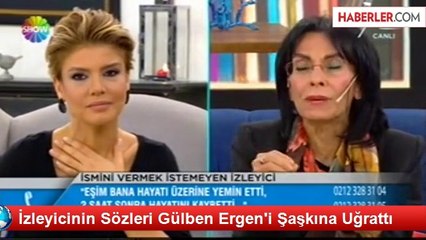 İzleyicinin Sözleri Gülben Ergen'i Şaşkına Uğrattı