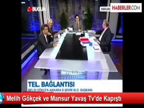 Melih Gökçek ve Mansur Yavaş Tv'de Kapıştı