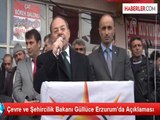 Çevre ve Şehircilik Bakanı Güllüce Erzurum'da Açıklaması