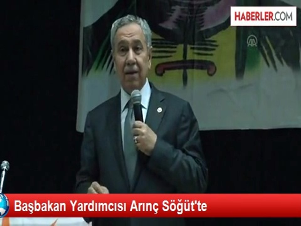 Başbakan Yardımcısı Arınç Söğüt'te